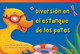 Diversión En El Estanque de Los Patos (Paperback)