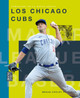 Creative Sports: Campeones de la World Series: Los Chicago Cubs (Hardcover)