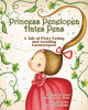 Princess Penelopea Hates Peas: A Tale of Picky Eating and Avoiding Catastropeas (Hardcover)