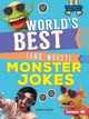 World's Best (and Worst) Monster Jokes (Paperback)
