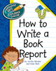 How to Write a Book Report (Library Binding)