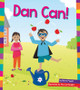 Dan Can! (Library Binding)