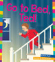 Go to Bed, Ted! (Library Binding)