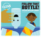 Follow That Bottle!: A Plastic Recycling Journey (Library Binding)