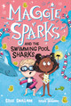 Maggie Sparks and the Swimming Pool Sharks: Book 2 (Library Binding)