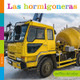 Las Hormigoneras (Hardcover)