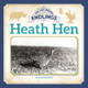 Heath Hen (Library Binding)