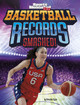 Basketball Records Smashed! (Hardcover)