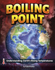 Boiling Point: Understanding Earth's Rising Temperatures (Library Binding)