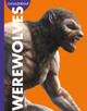Curious about Mythical Creatures: Curious about Werewolves (Hardcover)