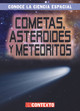 Cometas, Asteroides Y Meteoritos (Comets, Asteroids, and Meteoroids) (Library Binding)