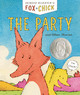 Fox & Chick: Fox & Chick: The Party (Hardcover)