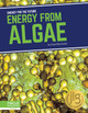 Energy from Algae (Library Binding)