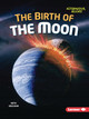 The Birth of the Moon (Paperback)