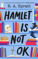 Hamlet Is Not Ok (Paperback)