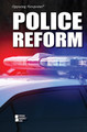 Police Reform (Library Binding)