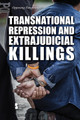 Transnational Repression and Extrajudicial Killings (Library Binding)