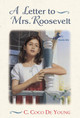 A Letter to Mrs. Roosevelt (Paperback)