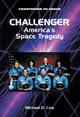 Challenger: America's Space Tragedy (Library Binding)