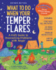 What to Do When Your Temper Flares, 2nd Edition: A Kid's Guide to Overcoming Problems with Anger (Paperback)