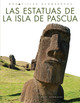 Maravillas asombrosas: Las estatuas de la Isla de Pascua (Hardcover)