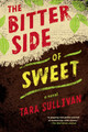 The Bitter Side of Sweet (Paperback)