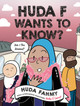 Huda F Wants to Know?: A Graphic Novel (Hardcover)