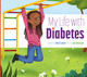 My Life With: My Life with Diabetes (Hardcover)