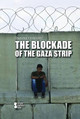 The Blockade of the Gaza Strip (Library Binding)