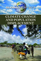 Climate Change and Population Displacement (Library Binding)