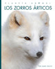 Planeta animal: Los zorros árticos (Paperback)