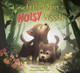 In the Quiet Noisy Woods (Hardcover)