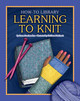 Learning to Knit (Paperback)