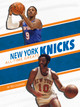 New York Knicks All-Time Greats (Library Binding)