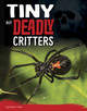Tiny But Deadly Critters (Hardcover)