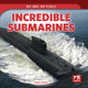 Incredible Submarines (Paperback)