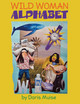 Wild Woman Alphabet (Hardcover)