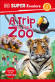 DK Super Readers Level 1 a Trip to the Zoo (Hardcover)