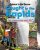 Caught in the Rapids (Paperback)