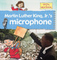 Martin Luther King JR.'s Microphone (Hardcover)
