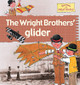 The Wright Brothers' Glider (Hardcover)