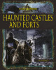 Haunted Castles and Forts (Library Binding)