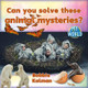 Can You Solve These Animal Mysteries? (Paperback)
