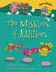 The Mission of Addition (Paperback)