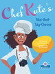 Chef Kate's Mac-And-Say-Cheese (Paperback)