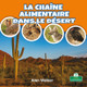 La Chaîne Alimentaire Dans Le Désert (Food Chain in a Desert) (Paperback)