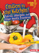 Caution in the Kitchen!: Germs, Allergies, and Other Health Concerns (Paperback)