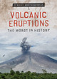 Volcanic Eruptions: The Worst in History (Paperback)