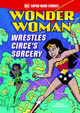 Wonder Woman Wrestles Circe's Sorcery (Paperback)