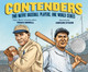 Contenders: Two Native Baseball Players, One World Series (Hardcover)